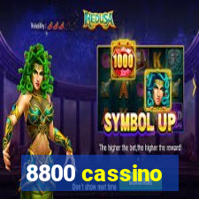 8800 cassino